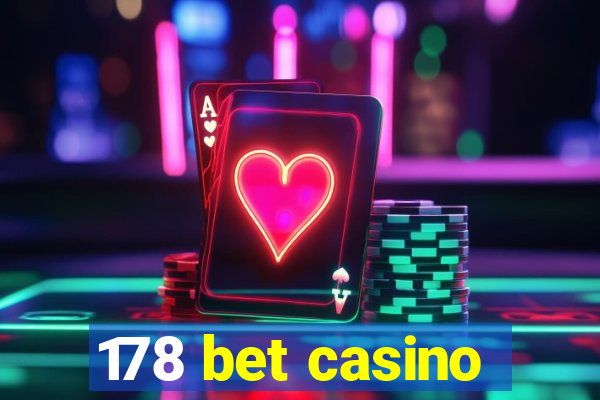 178 bet casino